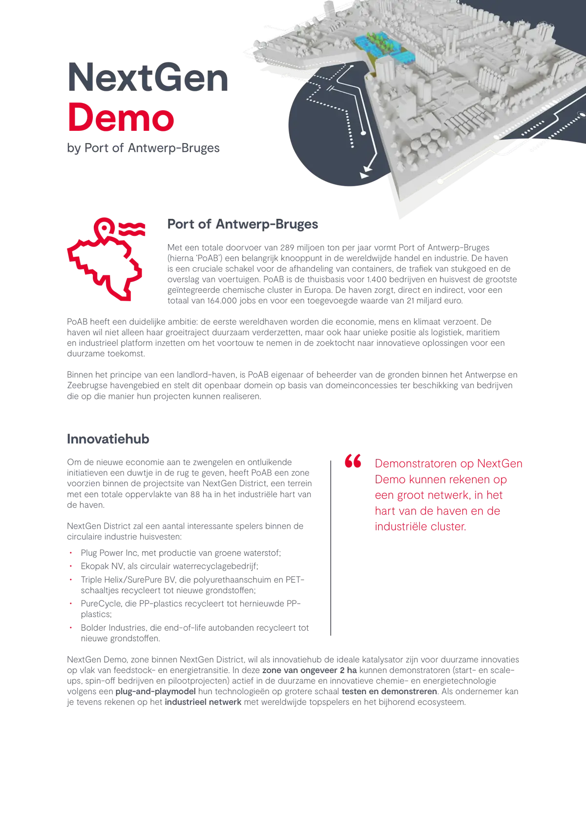 NextGen Demo, als zone binnen NextGen District, wil als innovatiehub de ideale katalysator zijn voor duurzame innovaties op vlak van feedstock- en energietransitie.