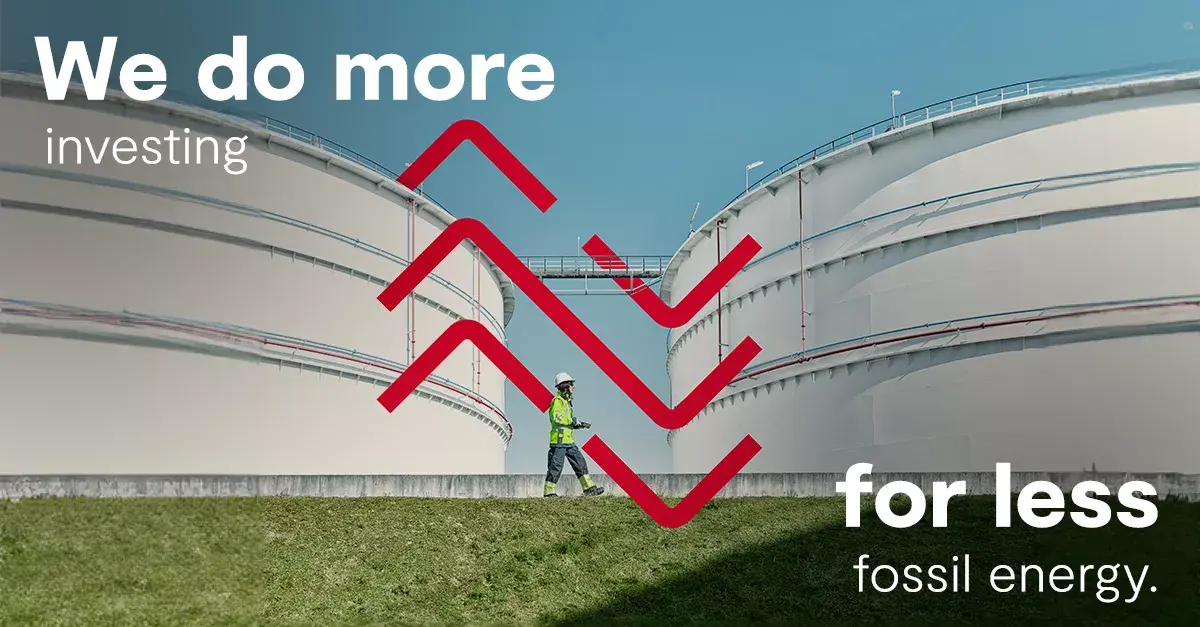 We do more investing for less fossil energy.